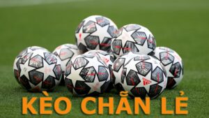 Kèo chẵn lẽ là gì? Hướng dẫn bắt kèo chuẩn xác nhất
