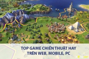 Game chiến thuật online - Top 10 tựa game đỉnh cao năm 2025