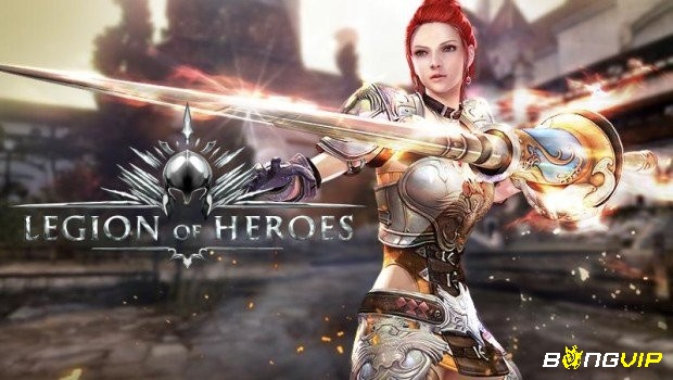 Legion Heroes - Game online hệ thống nhân vật đa dạng