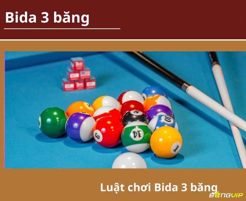 Luật chơi bi-a 3 băng cơ bản dành cho anh em người mới