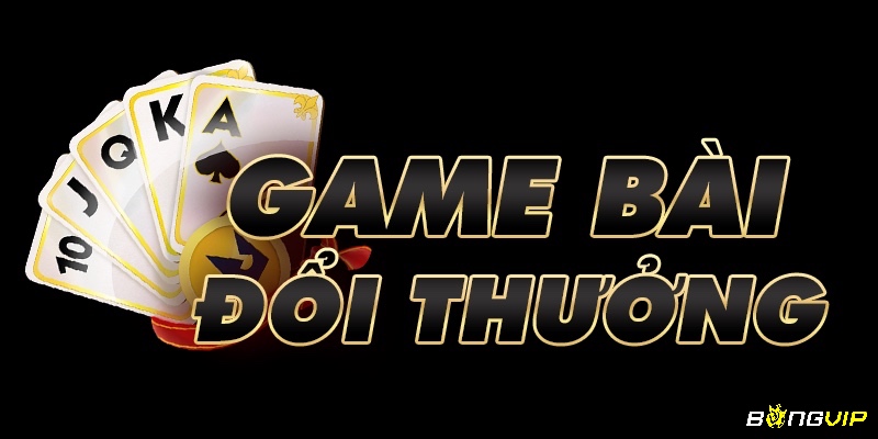 Cùng Bongvip tìm hiểu kỹ hơn về các tựa game đổi thưởng này nhé
