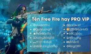Tên game hay ff - 50+ gợi ý tên Free Fire độc đáo và ấn tượng