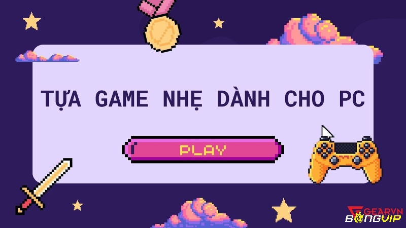 Game nhẹ dưới 1gb cho pc hấp dẫn nhờ lối chơi sáng tạo và sự tinh giản trong thiết kế